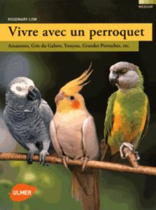 Vivre avec un perroquet (Rosemary Low)
