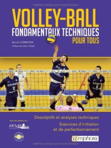 Volley-ball - Fondamentaux techniques pour tous (Benoît Corroyer)
