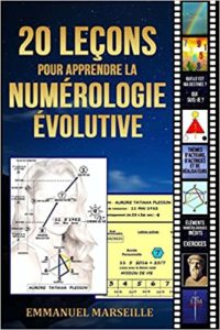 20 leçons pour apprendre la numérologie évolutive Emmanuel Marseille