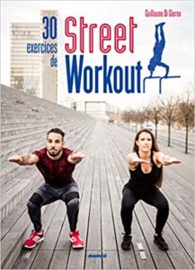 30 exercices de street workout – Pour se muscler en extérieur Laurent Stefano Guillaume Di Giorno