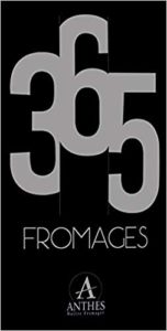 365 fromages Anthes Patrick Rougereau