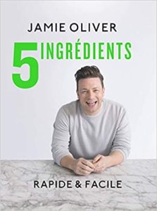 5 ingrédients rapide facile Jamie Oliver