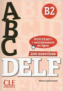 ABC DELF – Niveau B2 – Livre CD Entrainement en ligne Marie Louise Parizet
