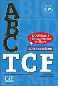ABC TCF – Tous niveaux – Livre CD Entrainement en ligne Bruno Mègre Sébastien Portelli