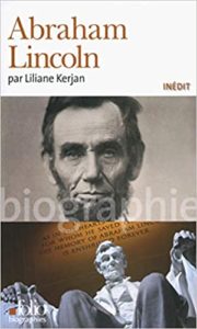 Abraham Lincoln Liliane Kerjan
