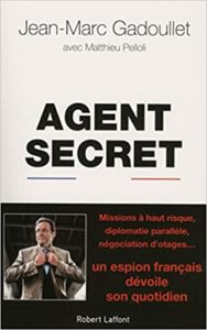 Agent secret Jean Marc Gadoullet Mathieu Pelloli