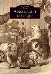 Ainsi naquit le cirque Alain Poulin