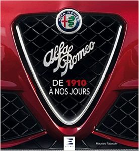 Alfa Romeo – De 1910 à nos jours Maurizio Tabucchi