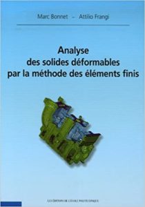 Analyse des solides déformables par la méthode des éléments finis Editions de l’école polytechnique