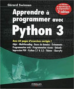 Apprendre à programmer avec Python 3 Gérard Swinnen