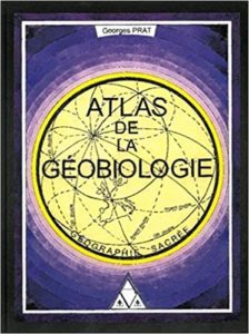 Atlas de la géobiologie Georges Prat