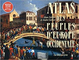 Atlas des peuples d’Europe occidentale André Sellier Jean Sellier
