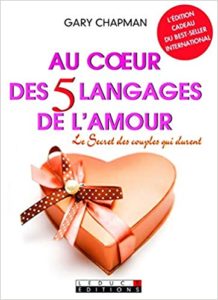 Au cœur des 5 langages de l’amour – Le secret des couples qui durent Gary Chapman