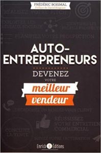 Auto entrepreneurs devenez votre meilleur vendeur Frédéric Boismal
