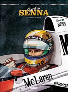 Ayrton Senna – Histoires d’un mythe Lionel Froissart Christian Papazoglakis Robert Paquet