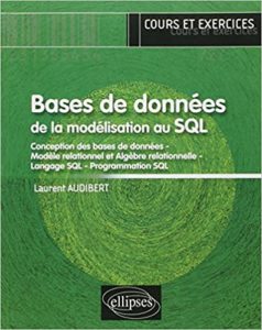 Bases de données – De la modélisation au SQL Laurent Audibert