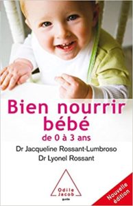 Bien nourrir son bébé – De 0 à 3 ans Jacqueline Rossant Lumbroso Lyonel Rossant 1