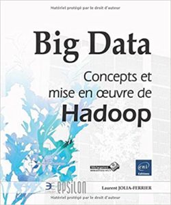 Big Data – Concepts et mise en oeuvre de Hadoop Laurent Jolia Ferrier