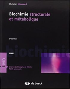 Biochimie structurale et métabolique Christian Moussard