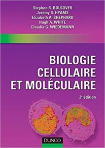 Biologie cellulaire et moléculaire Stephen R. Bolsover Jeremy S. Hyams Elizabeth A. Shephard