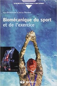 Biomécanique du sport et de l’exercice Paul Grimshaw Adrian Burden