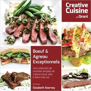 Bœuf agneau exceptionnels – Une collection de recettes simples de cuisson sous vide Elizabeth Kearney