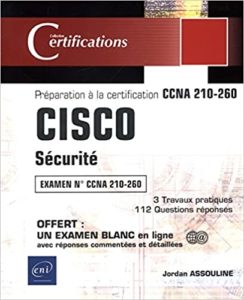 CISCO – Sécurité – Préparation à la certification CCNA 210 260 Jordan Assouline