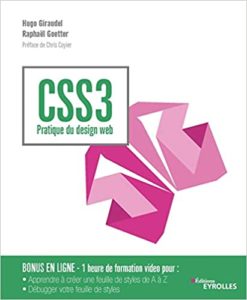 CSS3 – Pratique du design web Hugo Giraudel Raphaël Goetter