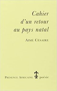 Cahier d’un retour au pays natal Aimé Césaire