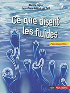 Ce que disent les fluides Etienne Guyon Jean Pierre Hulin Luc Petit