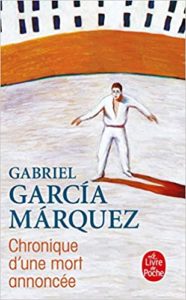 Chronique d’une mort annoncée Gabriel Garcia Márquez