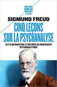 Cinq leçons sur la psychanalyse Sigmund Freud