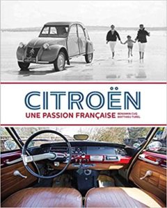 Citroën une passion française Benjamin Cuq Matthieu Turel