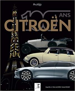 Citroën – 100 ans Serge Bellu Olivier de Serres Sylvain Reisser