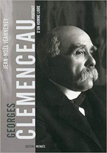 Clemenceau – Portrait d’un homme libre Jean Noël Jeanneney