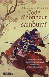 Code d’honneur du samouraï – Une traduction moderne du Bushido Shoshinshû de Taïra Shigésuké Thomas Cleary