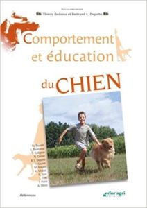 Comportement et éducation du chien Thierry Bedossa Bertand L