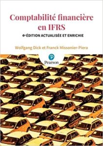 Comptabilité financière en IFRS Wolfgang Dick Franck Missonier Piera