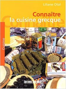 Connaître la cuisine grecque Liliane Otal Pierre Bordet