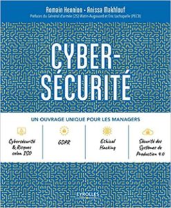 Cybersécurité – Un ouvrage unique pour les managers Anissa Makhlouf Romain Hennion