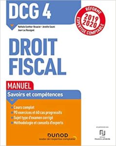 DCG 4 – Droit fiscal – Manuel Nathalie Gonthier Besacier Jennifer Gasmi Jean Luc Rossignol