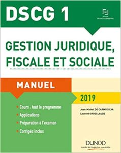 DSCG 1 – Gestion juridique fiscale et sociale – Manuel Jean Michel Do Carmo Silva Laurent Grosclaude