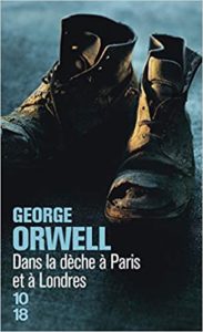 Dans la dèche à Paris et à Londres George Orwell