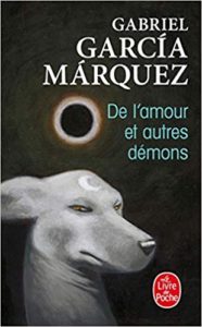De l’amour et autres démons Gabriel Garcia Márquez