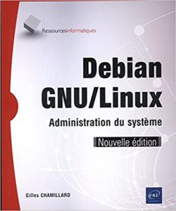 Debian GNU Linux – Administration du système Gilles Chamillard