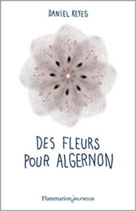 Des fleurs pour Algernon Daniel Keyes