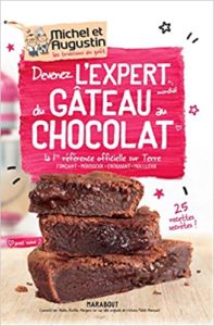 Devenez l’expert mondial du gâteau au chocolat Michel Augustin