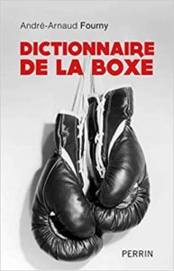 Dictionnaire de la boxe André Fourny