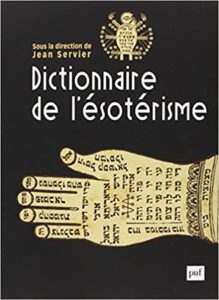 Dictionnaire de l’ésotérisme Jean Servier