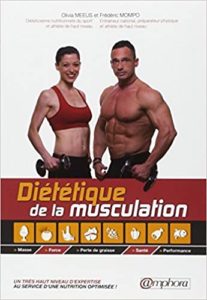 Diététique de la Musculation – Masse Force Perte de graisse Santé Performance Meeus Olivia Mompo Frédéric